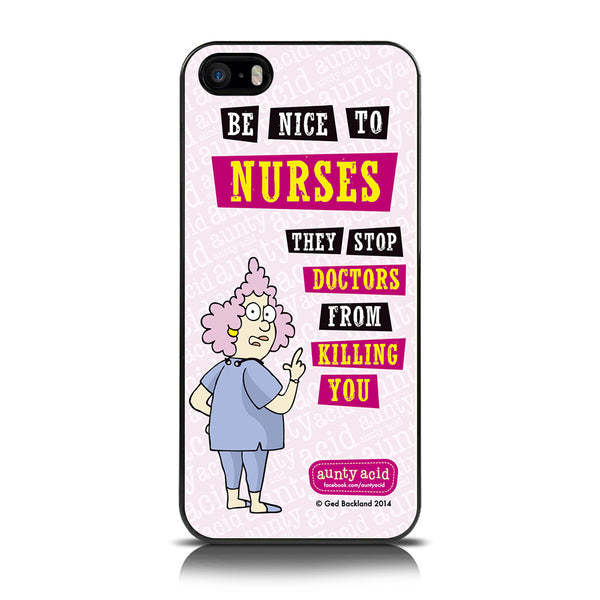 iPhone 5/5S Be Nice To Nurses Case