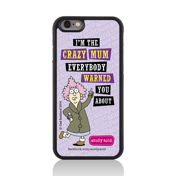 iPhone 6 Crazy Mum Case