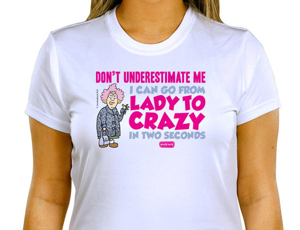 Don't underestimate me t-shirt