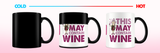 This may contain wine Magic mug